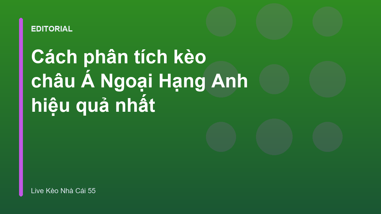 Phân tích kèo châu Á Ngoại Hạng Anh